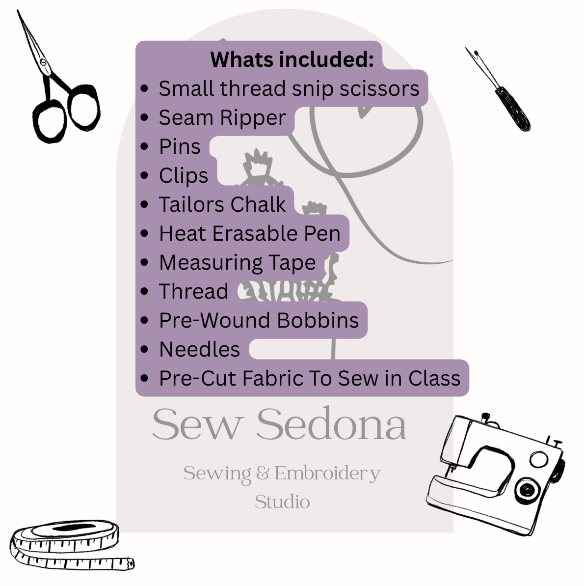 List of sewing supplies included in a class at Sew Sedona with illustrations of sewing tools.